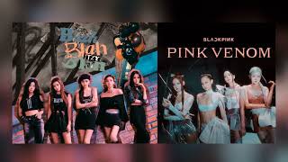 ITZY X BLACKPINK - Pink Venom (Blah Blah Blah Remix)