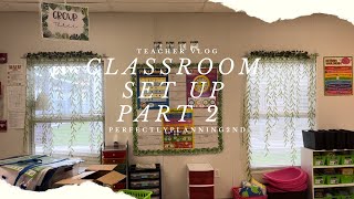 Classroom Set Up | Part 2 2023-2024