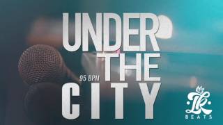 "Under The City" Competicion hip hop Beat ( Prod Inalcanzables Beats )