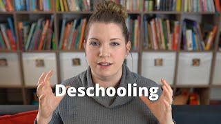 Deschooling 101 | What it is and why you need to do it before homeschooling | Raising A to Z