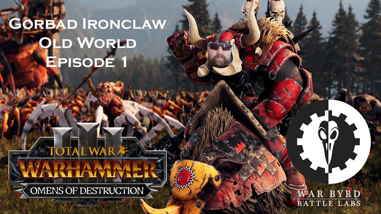 Total War Warhammer 3 Gorbad Ironclaw Campaign Episode 1 - YouTube