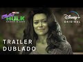 "Mulher-Hulk" ganha novo trailer!