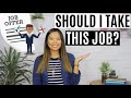 Should I Take This Job? | What to Consider Before Accepting a Job Offer | 6 Questions to Ask