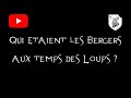 🐺 #shorts : Qui étaient les bergers aux temps des Loups❓ - Le Klan du loup (KDL)