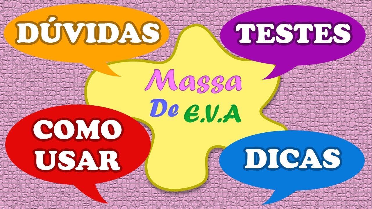 Massa de EVA (Como Usar/Testes/Dúvidas/Dicas) | Criatividades da Dê