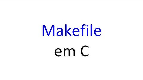 Tutorial Makefile em C