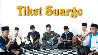 Tiket Suargo || Sholawat Cover