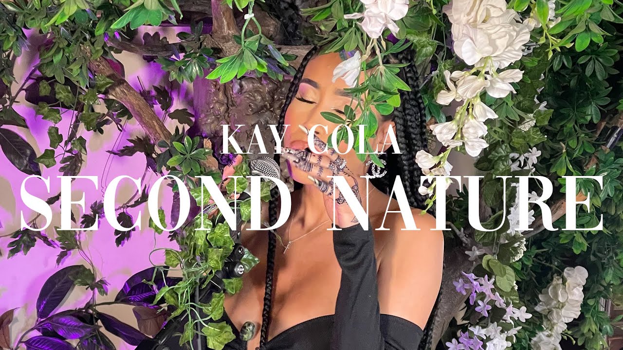 Kay Cola - Second Nature (Official Music Video) adlı videoyu YouTube'da izle Kay Cola - Second Nature (Official Music Video) adlı videoyu YouTube'da izle