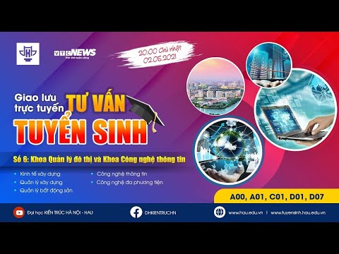 Video [LIVE] Tư vấn tuyển sinh khoa Quản lý đô thị và khoa... - youtube