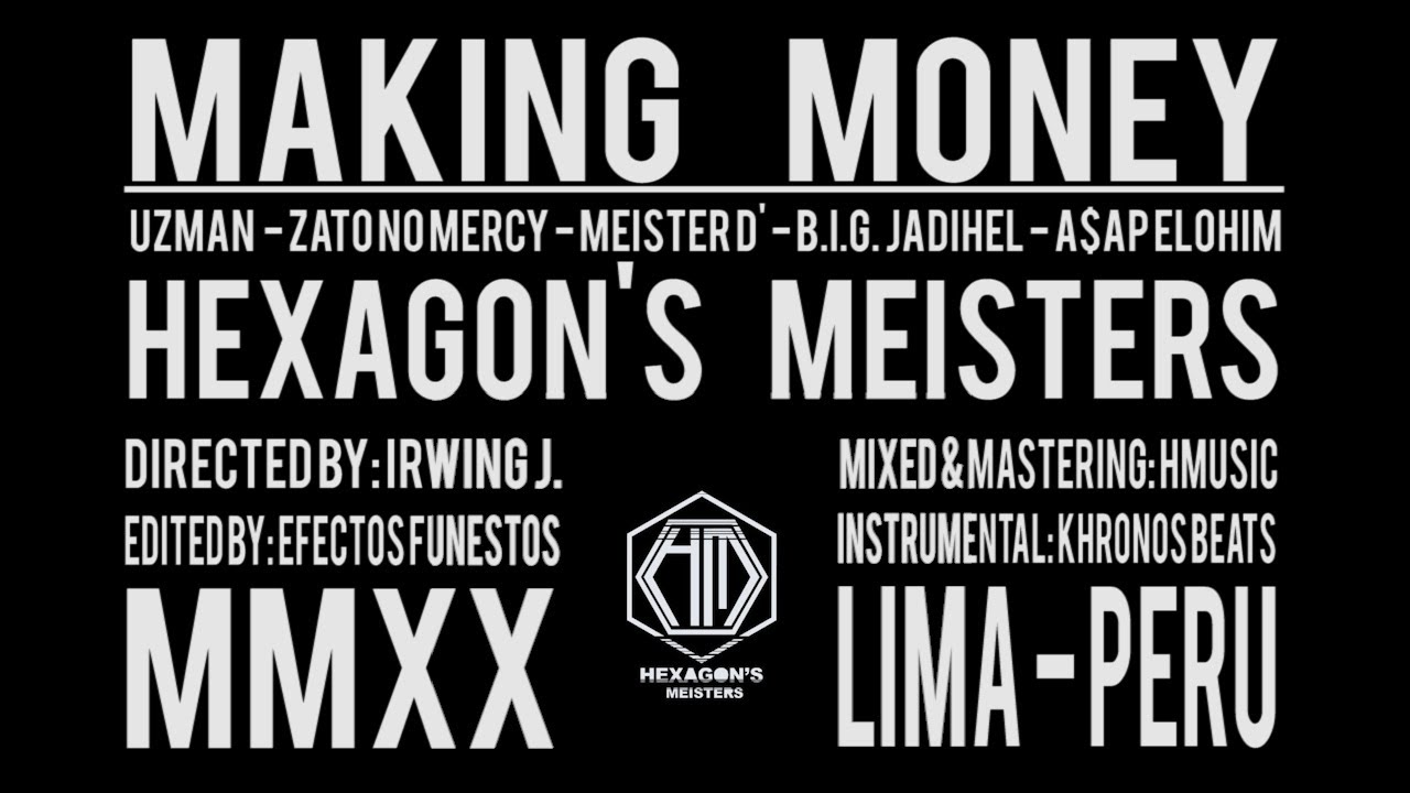 Watch MAKING MONEY - HEXAGON'S MEISTERS © // Khronos Beats (Prod. HMusic) on YouTube Watch MAKING MONEY - HEXAGON'S MEISTERS © // Khronos Beats (Prod. HMusic) on YouTube