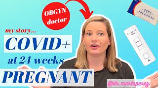 OBGYN has COVID at 24wks Pregnant: Explains New Study, Paxlovid, Monoclonal Antibodies