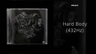 Polo G - Hard Body (432Hz)