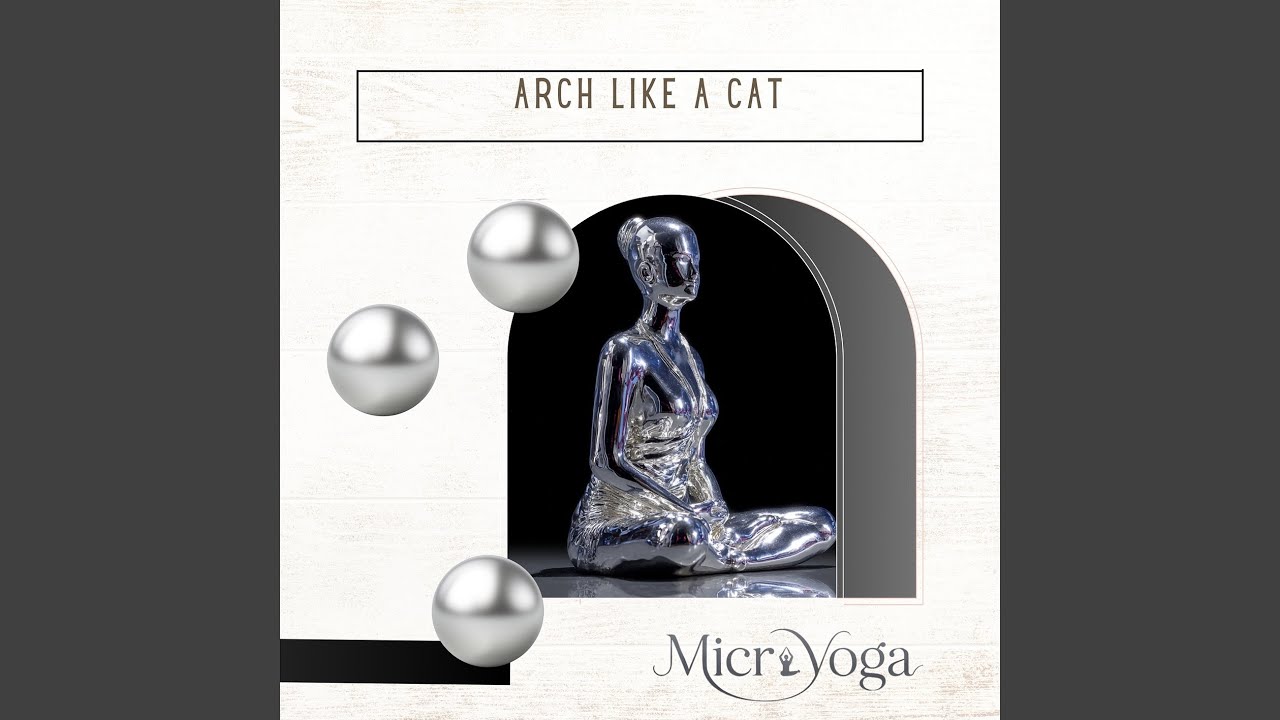 Arch Like a Cat - YouTube
