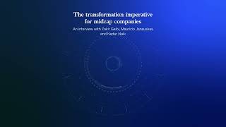 The transformation imperative for midcap companies