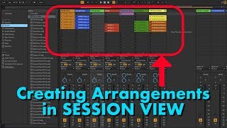 Creating Arrangements in SESSION VIEW - Ableton Live
