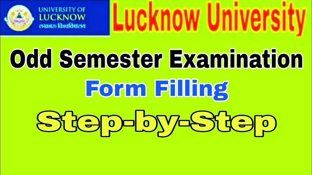 Lucknow University: Odd Semester Examination Form Filling Step-by-Step | Be a Champ