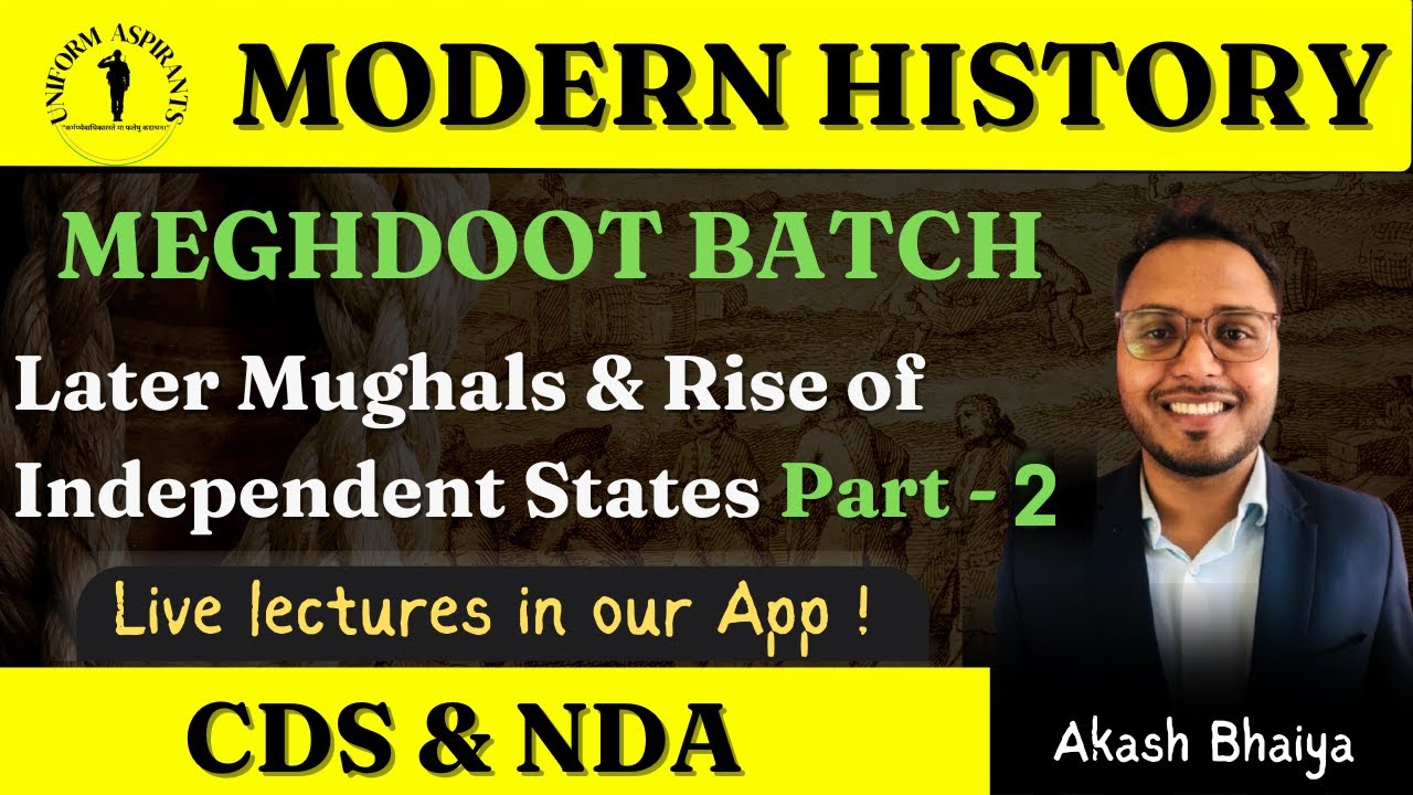Decline of the Mughals and Rise of Independent  States | Modern History