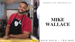 HOW IS IT: to open a KAVA bar in Greenville, NC? Mike Wallace