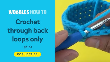 Left-handed crochet: How to crochet through the back loops only (beginner tutorial)