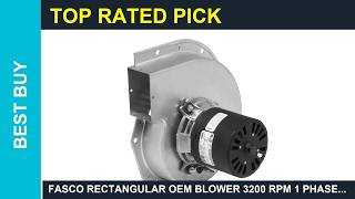 Fasco Rectangular OEM Blower 3200 RPM 1 Phase Dire Review Built For Hard Work
