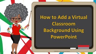 How to Create a Virtual Classroom with Your Bitmoji in Powerpoint and Google Slide