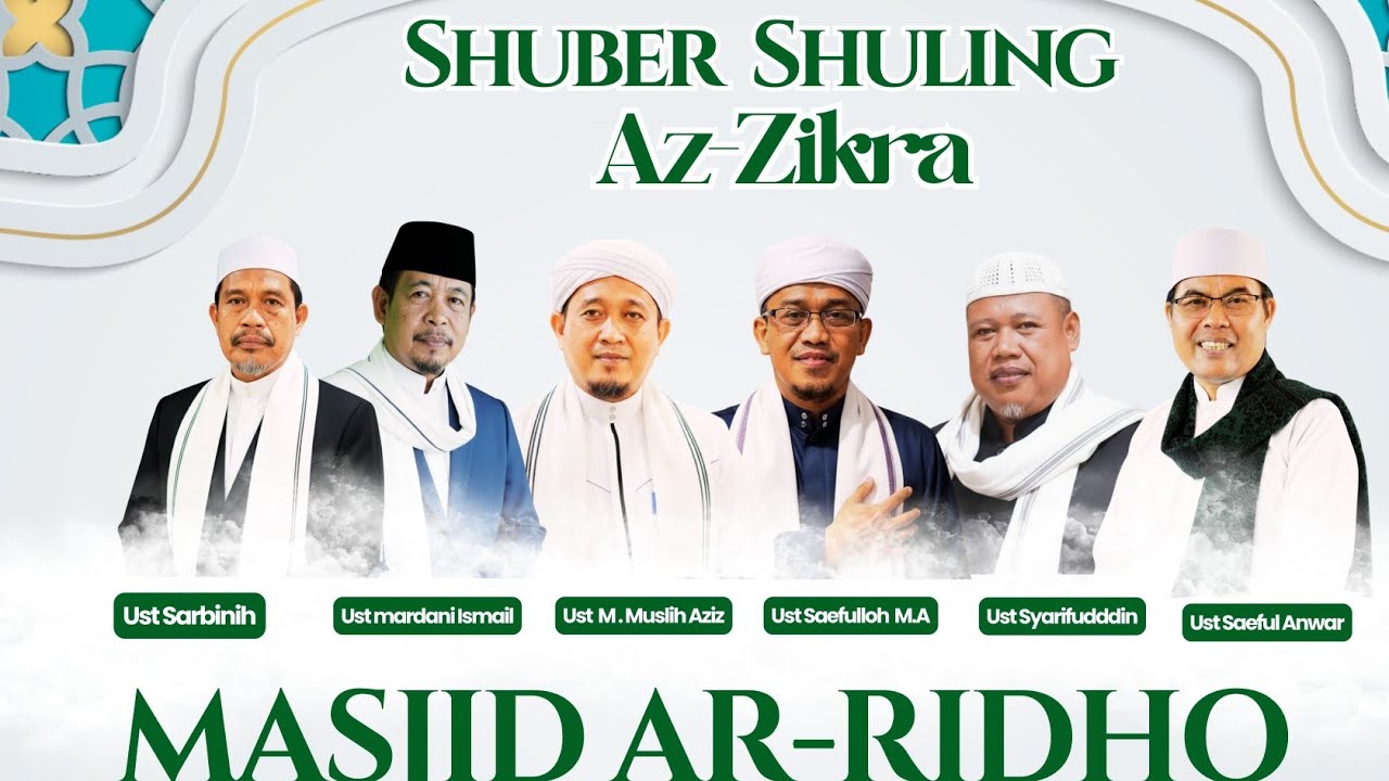 Tausiyah Ustadz Syarifuddin Azzikra dalam Shuber Shuling Azzikra di Mesjid Ar-ridho 