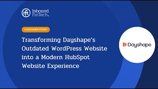 Transforming Dayshape’s Outdated WordPress Website into a Modern HubSpot Website Experience