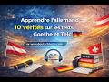 Apprendre l’allemand : 10 vérités sur les tests Goethe et Telc