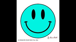 DJ NISSAN MIX HOUSE MUSIC 90s  2024