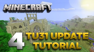 Minecraft Xbox: Lets Play - TU31 Tutorial Part 4 [XBOX 360/ONE/PS4 EDITION] TU31 Update