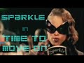 Sparkle  time to move on officail music