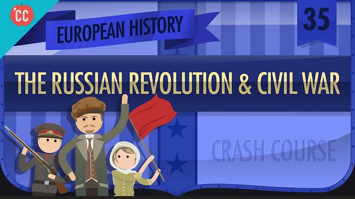 Russian Revolution and Civil War: Crash Course European History #35 - DayDayNews
