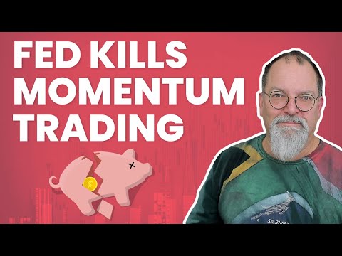 The Fed Kills the Momentum Trade