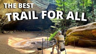 Is Ash Cave the best trail when you can't walk in Hocking Hills?