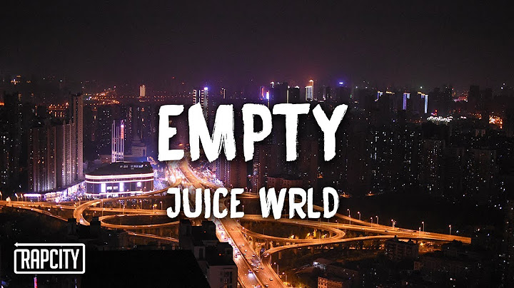 Juice WRLD - Empty (Lyrics)