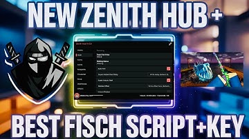 NEW! [2ND SEA🐳] FISCH Script | Zenith Hub Fisch Script +Get the Key Using Best Roblox Delta Executor