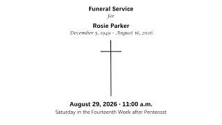 Funeral Service for Rosie Parker