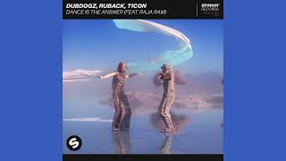 Dubdogz, Ruback, Ticon Feat. Raja Ram - Dance Is The Answer (Extended Mix) Resimi