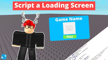 Roblox Scripting Tutorial: How to Script a Loading Screen
