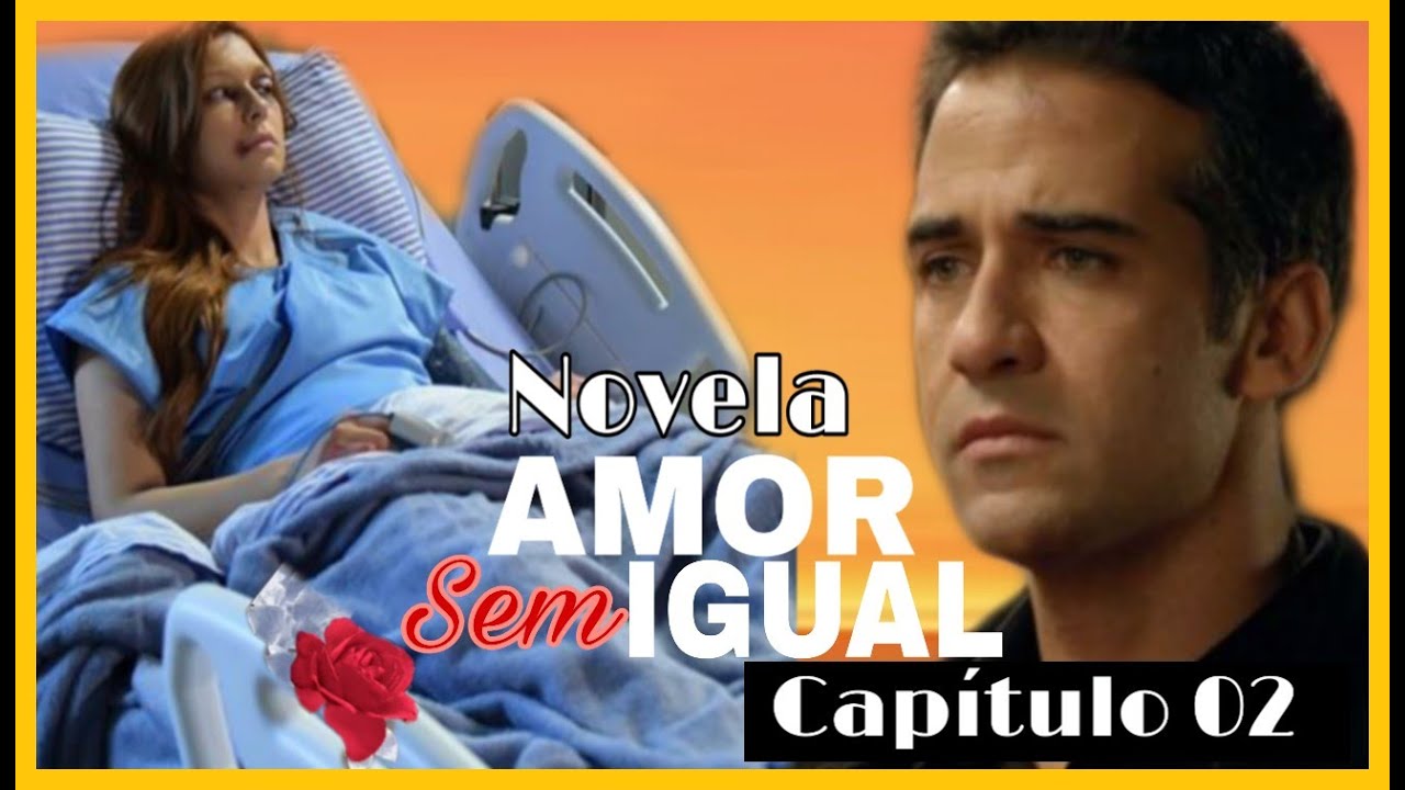 NOVELA AMOR SEM IGUAL - 23/09/2020 Capítulo 02 [COMPLETO] - RECORD TV ...