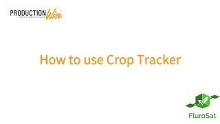 How To Use Crop Tracker - Productionwise