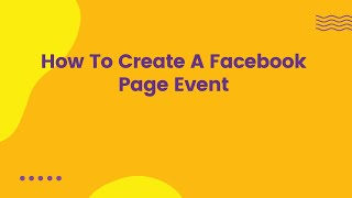 How To Create A Facebook Page Event