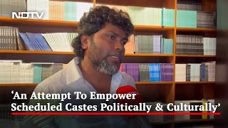 Pa Ranjith's Fight Against Dalit Oppression Through Books