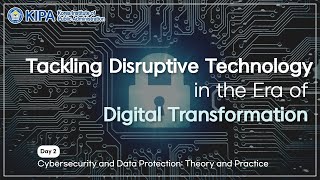 [Day 2] Tackling Disruptive Technology in the Era of Digital Transformation