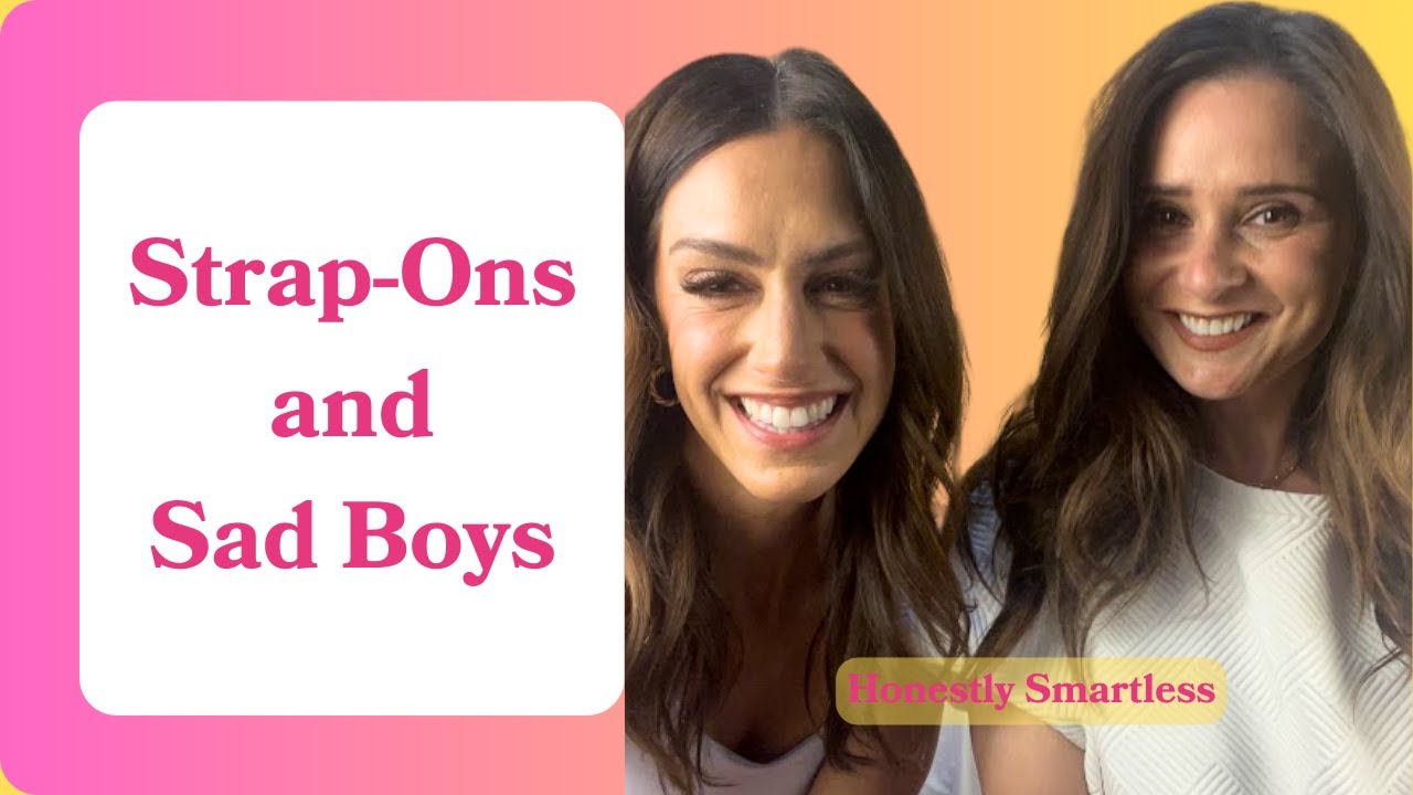 Strap-Ons and Sad Boys