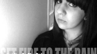 Set Fire To The Rain cover