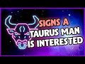 Is He Into You? 8 Signs a Taurus Man Likes You!