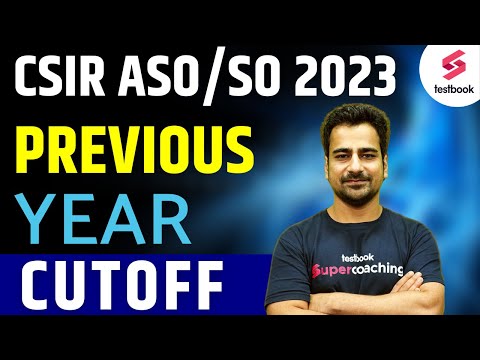 CSIR ASO Previous Year Cutoff | CSIR CASE Previous Cutoff 2023 | CSIR SO Previous Cutoff