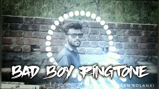 Bad Boy Ringtone | Bad Boy Status