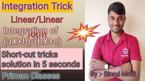 #Integration_of_linear_by_linear_form    shortcut methodto solve of the form (aX+b)/(cX+d)